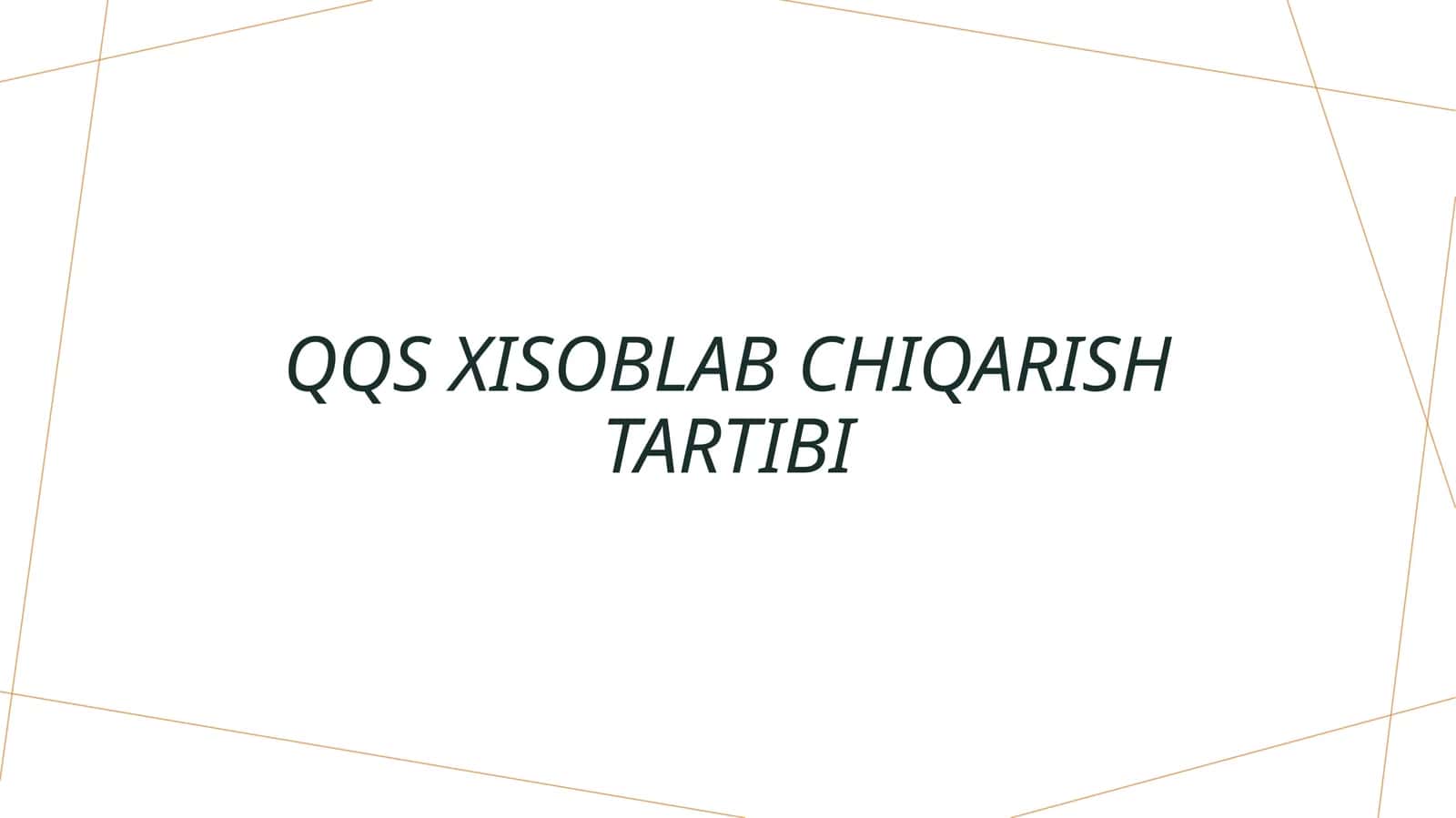 QQS XISOBLABCHIQARISH TARTIBI