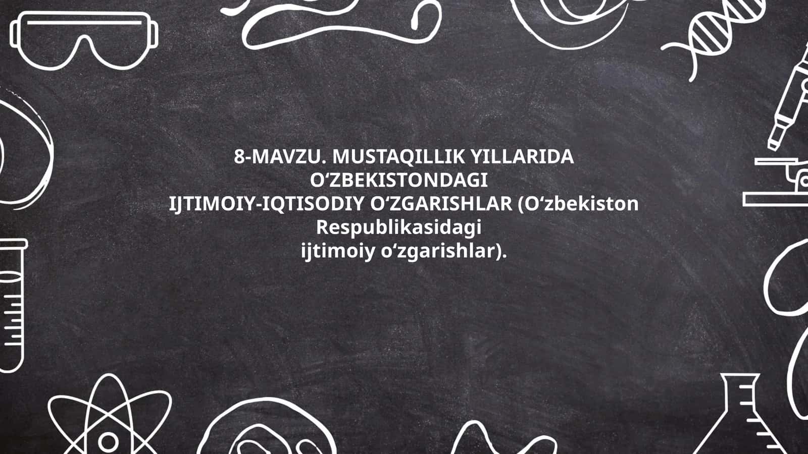 IJTIMOIY-IQTISODIY O‘ZGARISHLAR