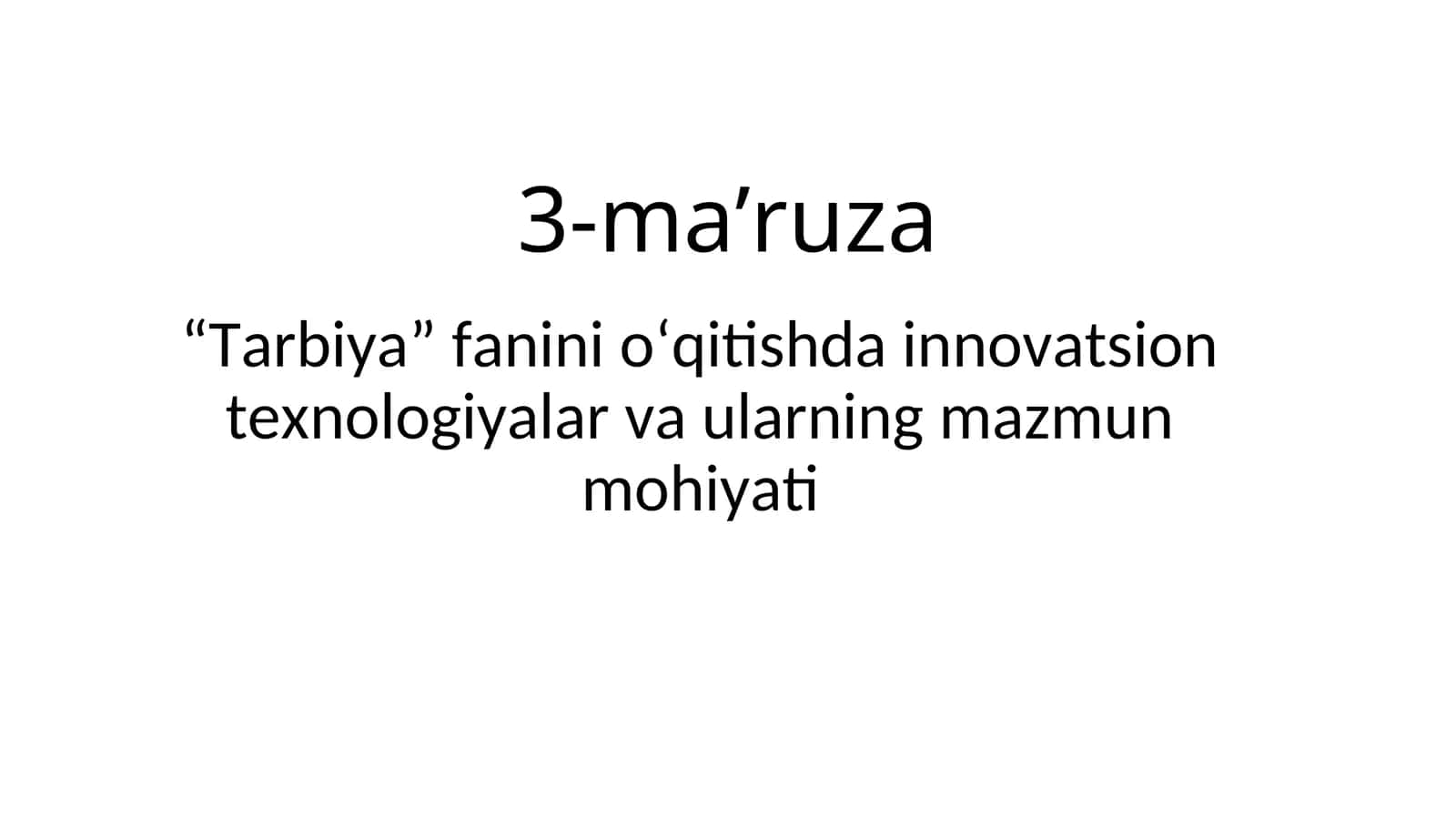 Tarbiya fanini o‘qitish innovatsiyalari