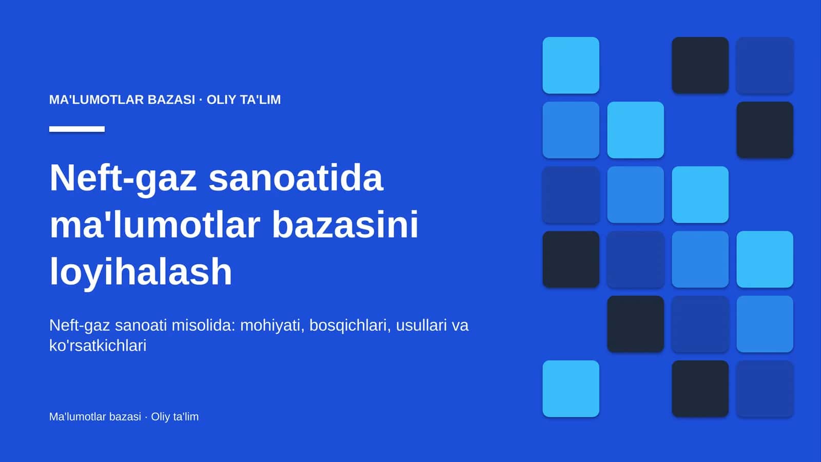 neft gaz sanoatida ma'lumotlar bazasini loyihalash 8870