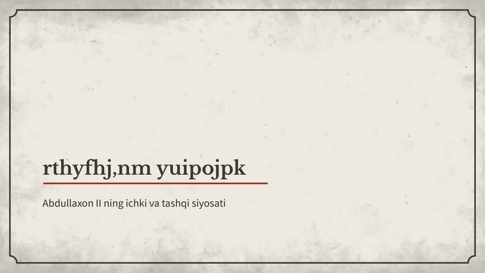 Abdullaxon II ning ichki va tashqi siyosati