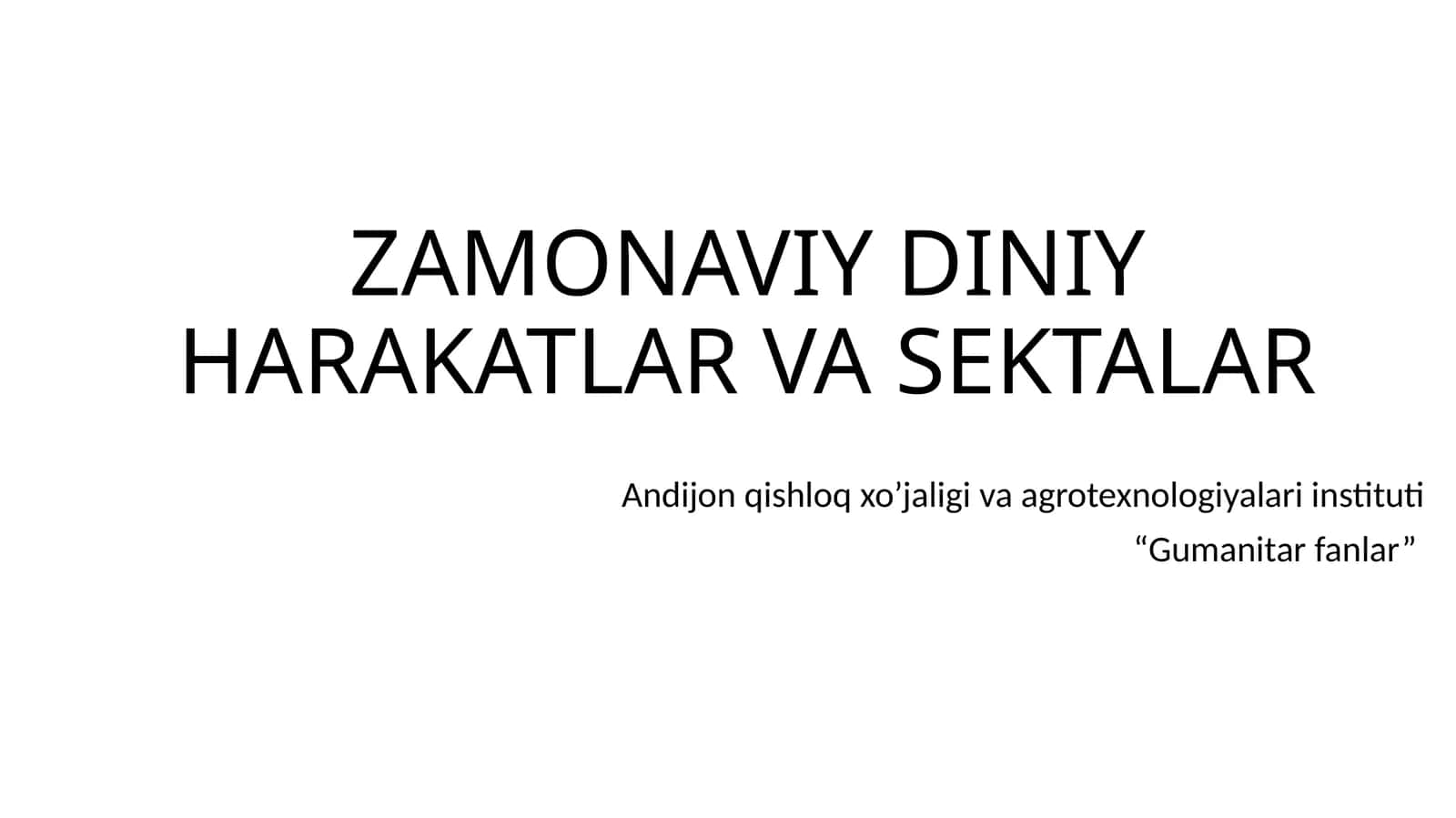 ZAMONAVIY DINIY HARAKATLAR VA SEKTALAR