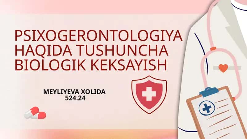 PSIXOGERONTOLOGIYA HAQIDA TUSHUNCHA BIOLOGIK KEKSAYISH