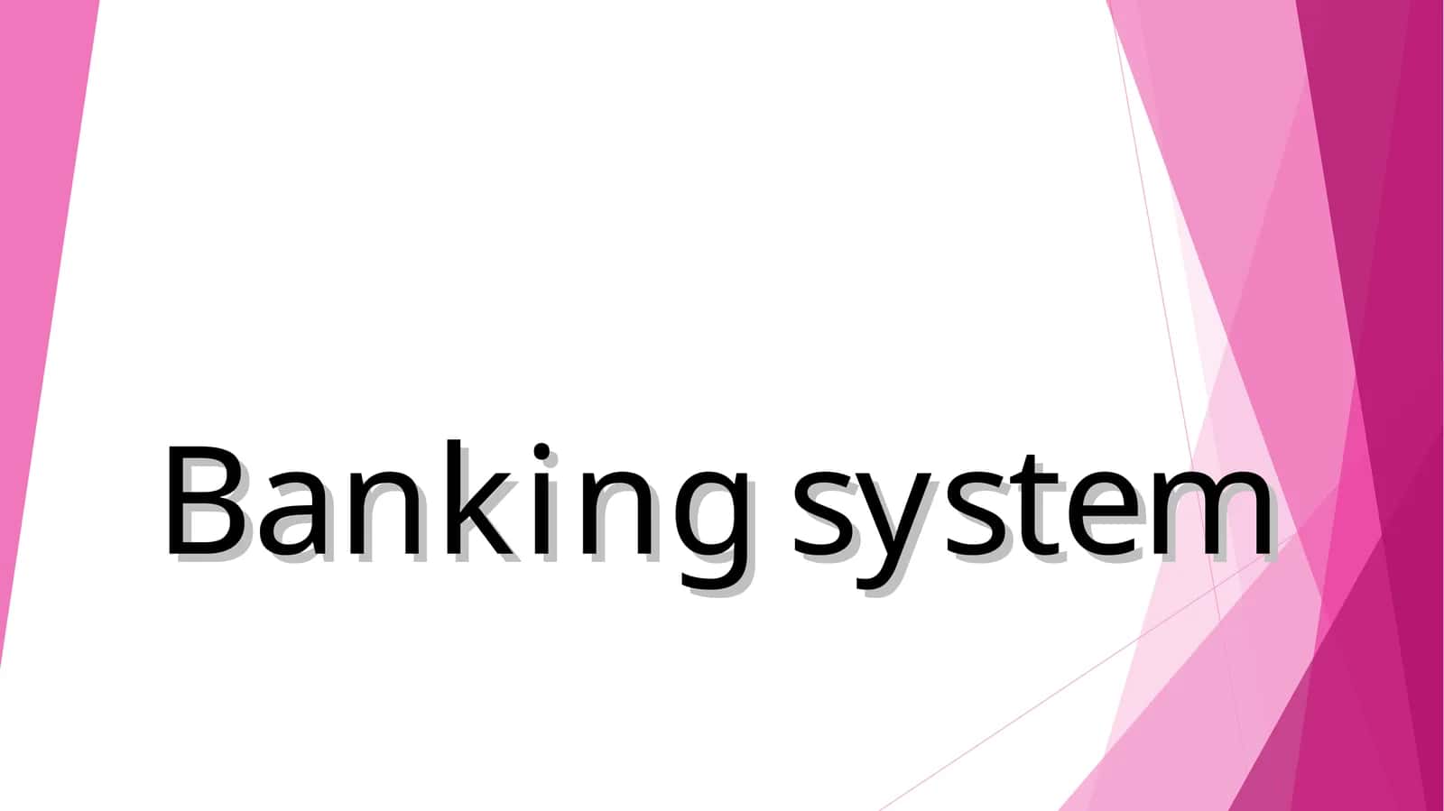 Banking sistem Bank sistemasi