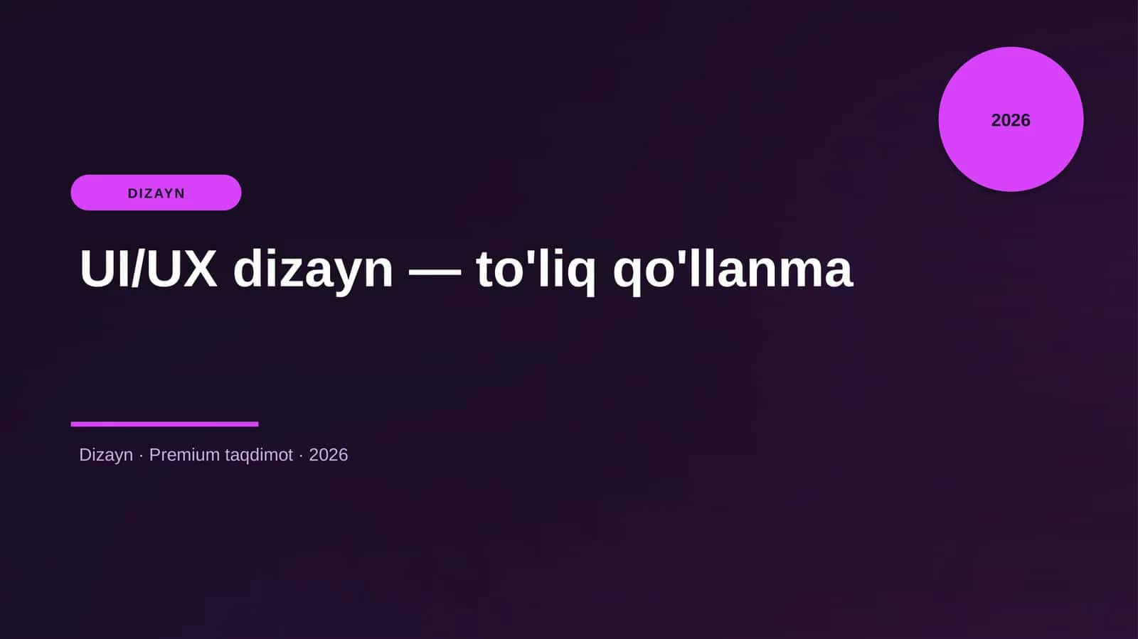 UI/UX dizayn — to'liq qo'llanma