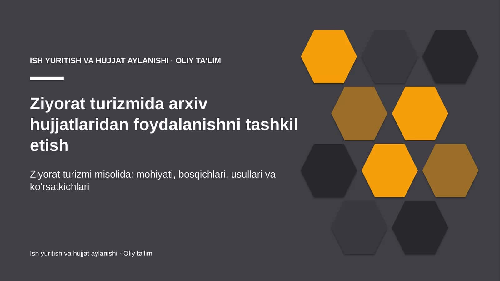 Ziyorat turizmida arxiv hujjatlaridan foydalanishni tashkil etish