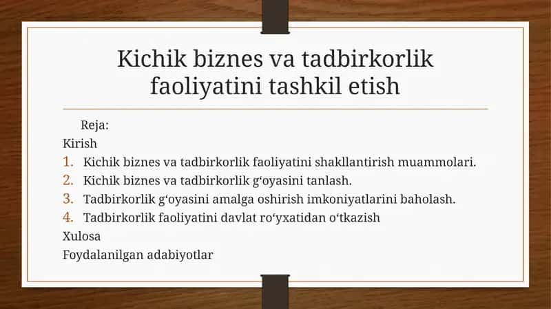Kichik biznes va tadbirkorlik faoliyatini tashkil etish