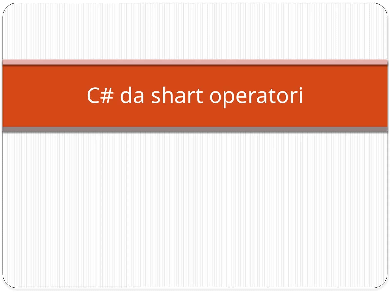C# da shart operatori