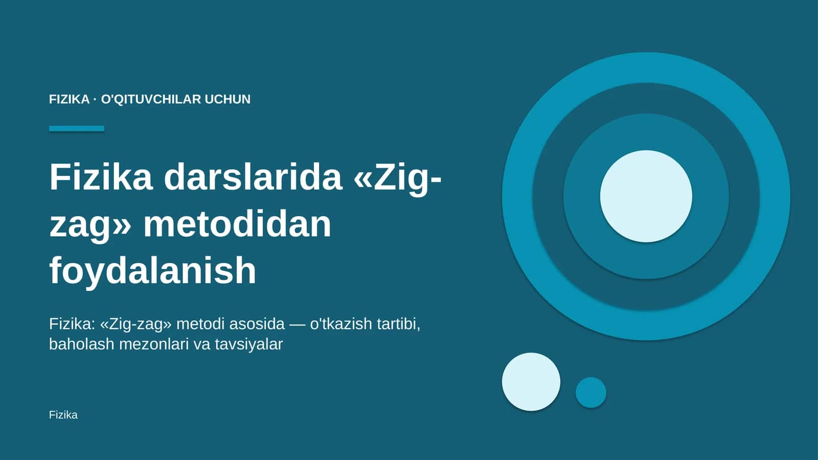 fizika darslarida zig zag metodidan foydalanish 2599