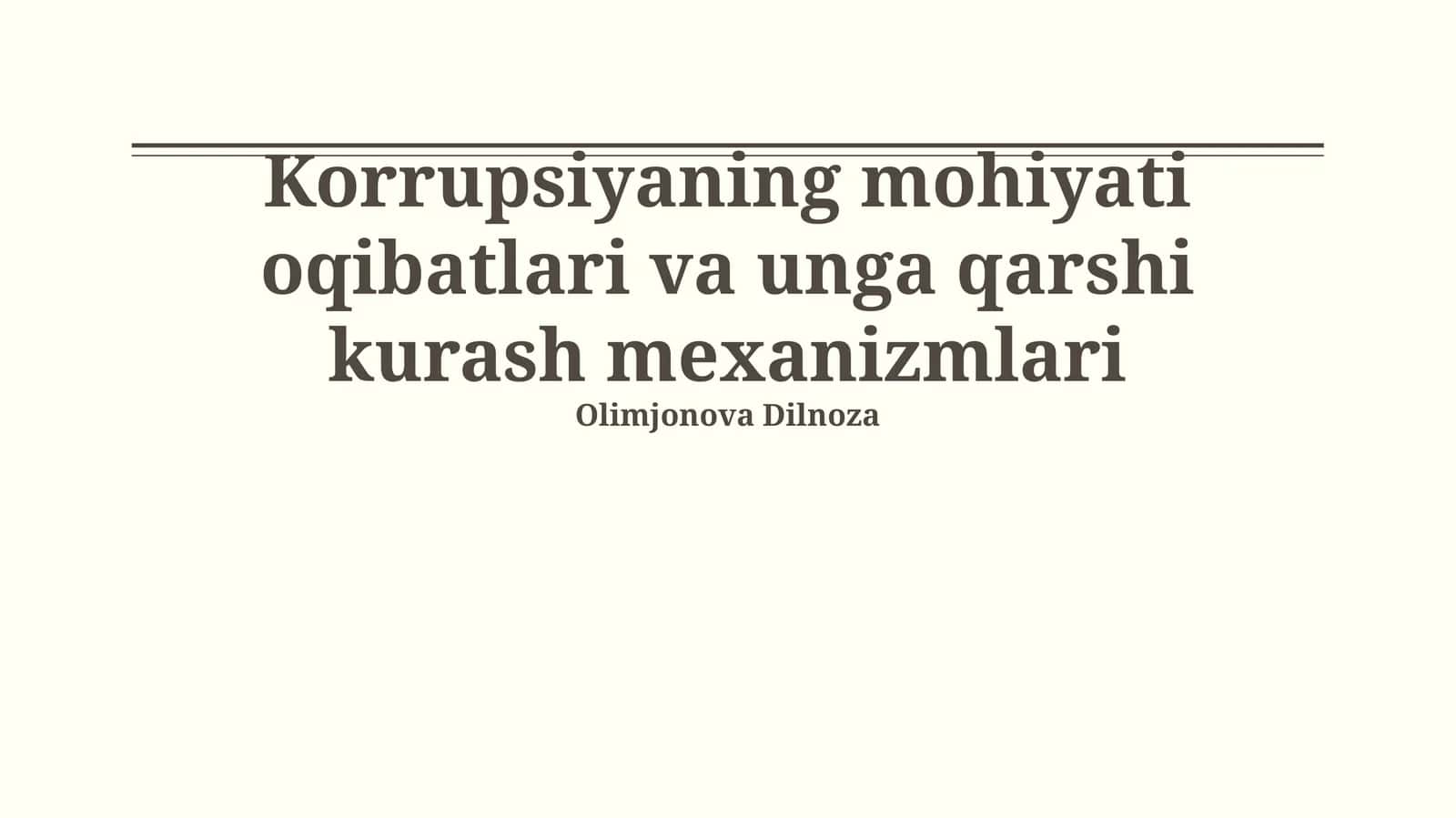 Korrupsiyaning mohiyati oqibatlari va unga qarshi kurash mexanizmlari