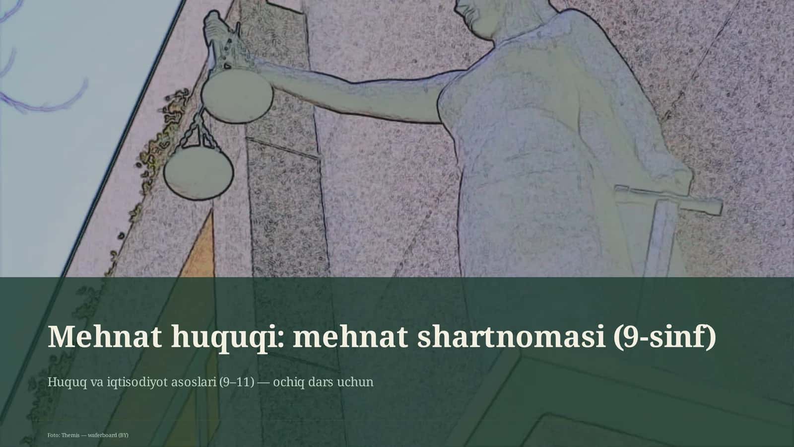 Mehnat huquqi: mehnat shartnomasi (9-sinf)