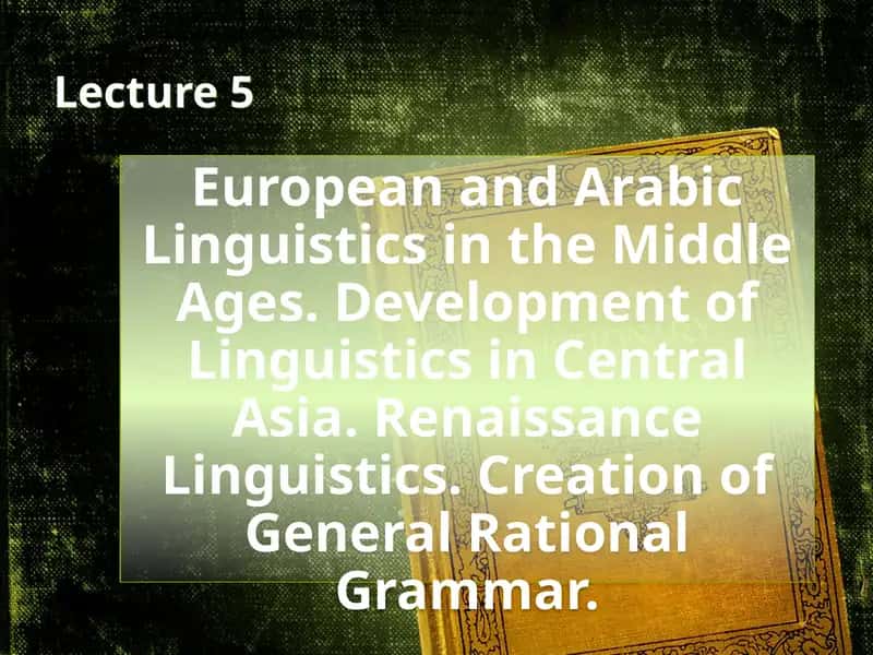 European and Arabic Linguistics in the Middle Ages