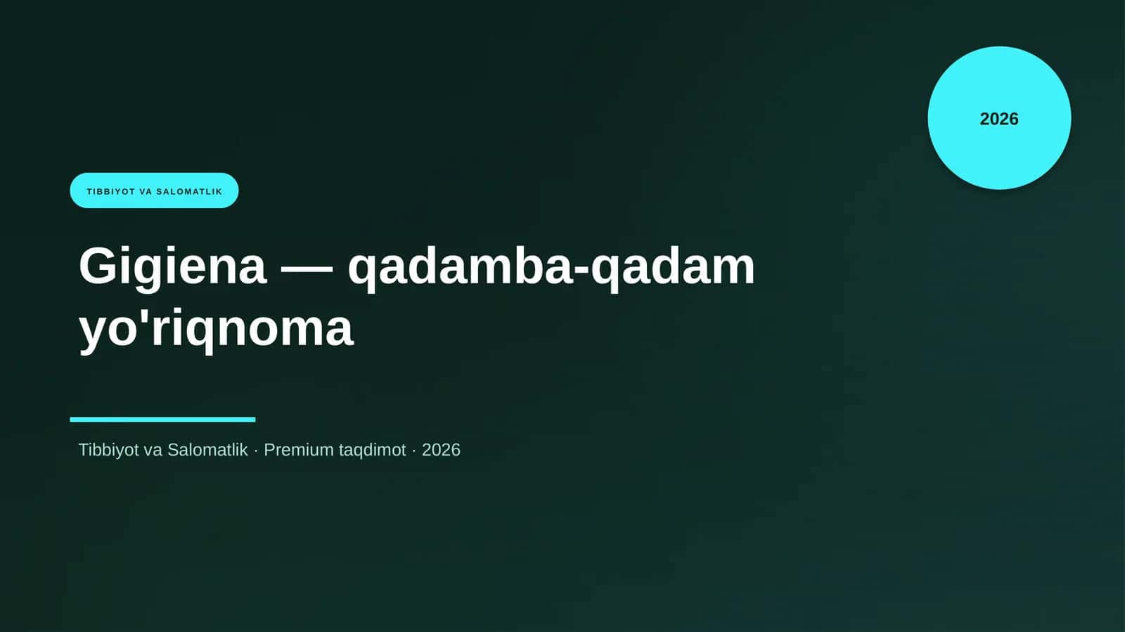 Gigiena — qadamba-qadam yo'riqnoma