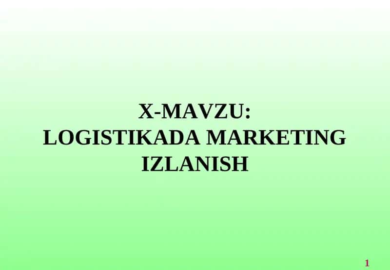 LOGISTIKADA MARKETING IZLANISH