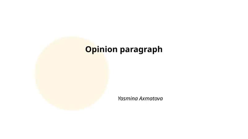 Structure of an opinion paragraph