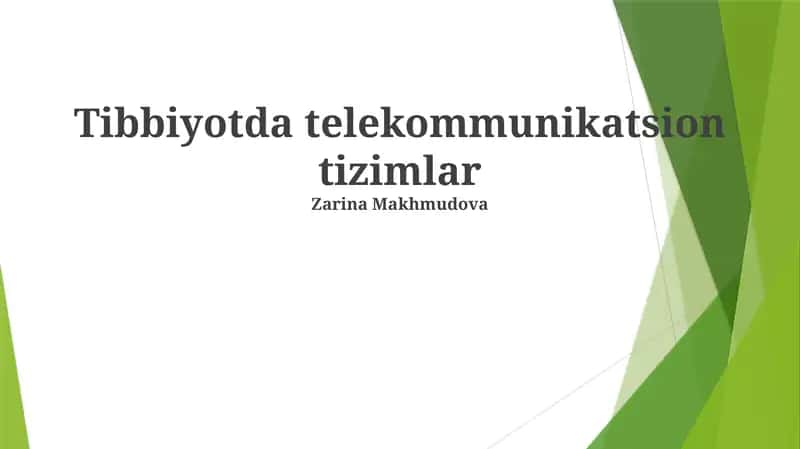 Tibbiyotda telekommunikatsion tizimlar