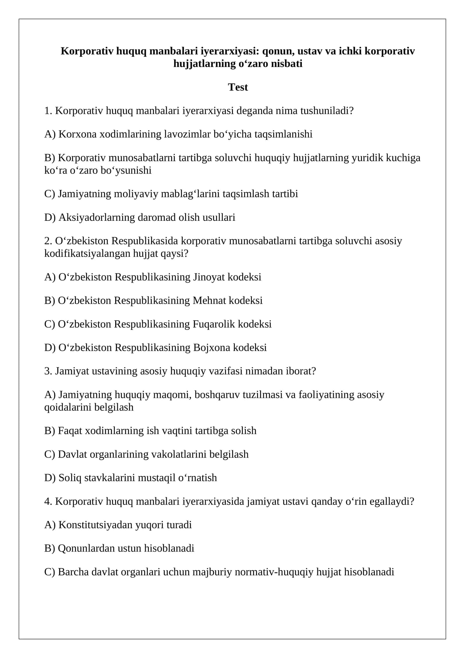 Korporativ huquq manbalari iyerarxiyasi qonun, ustav va ichki korporativ hujjatlarning o‘zaro nisbati test.docx