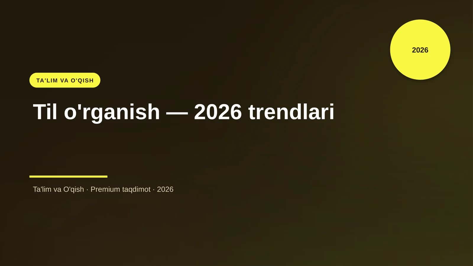 Til o'rganish — 2026 trendlari