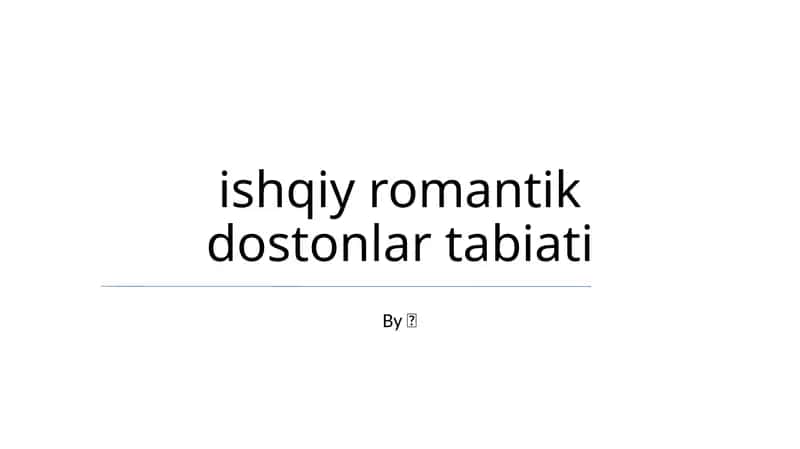ishqiy romantik dostonlar tabiati