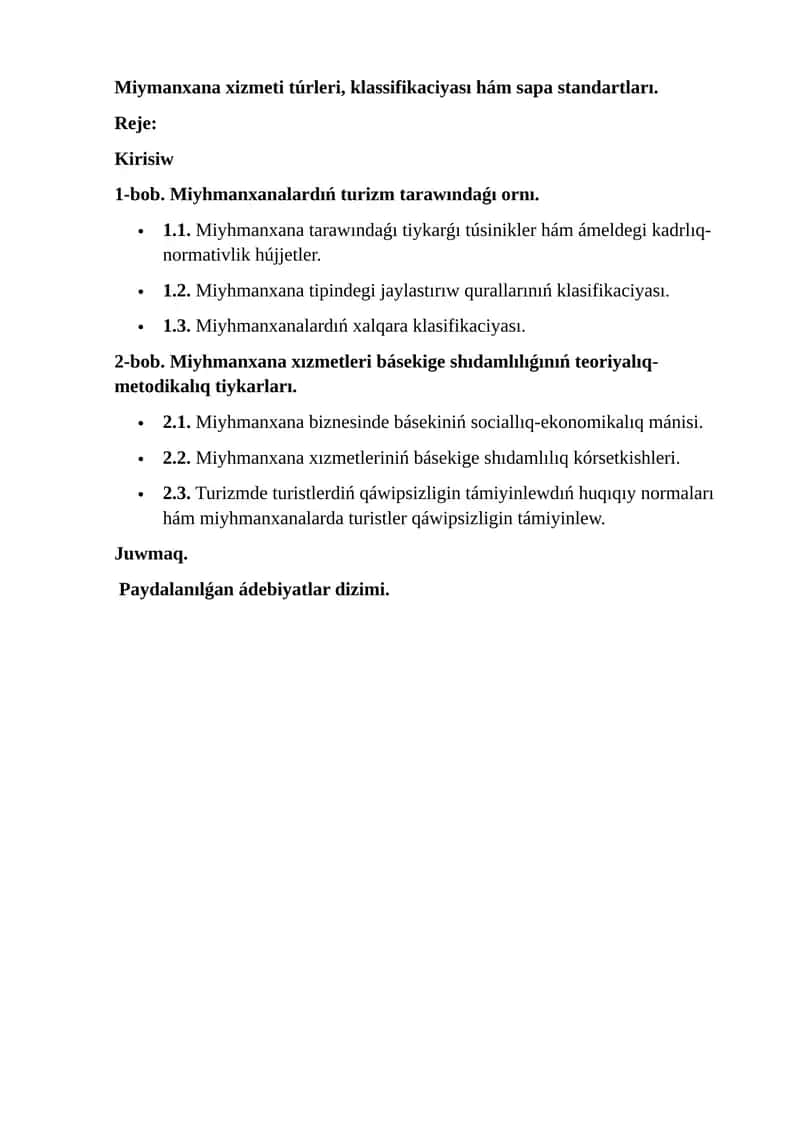 Miymanxana xizmeti túrleri, klassifikaciyası hám sapa standartları.