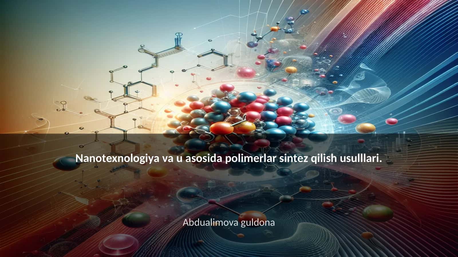 Nanotexnologiya va polimerlar