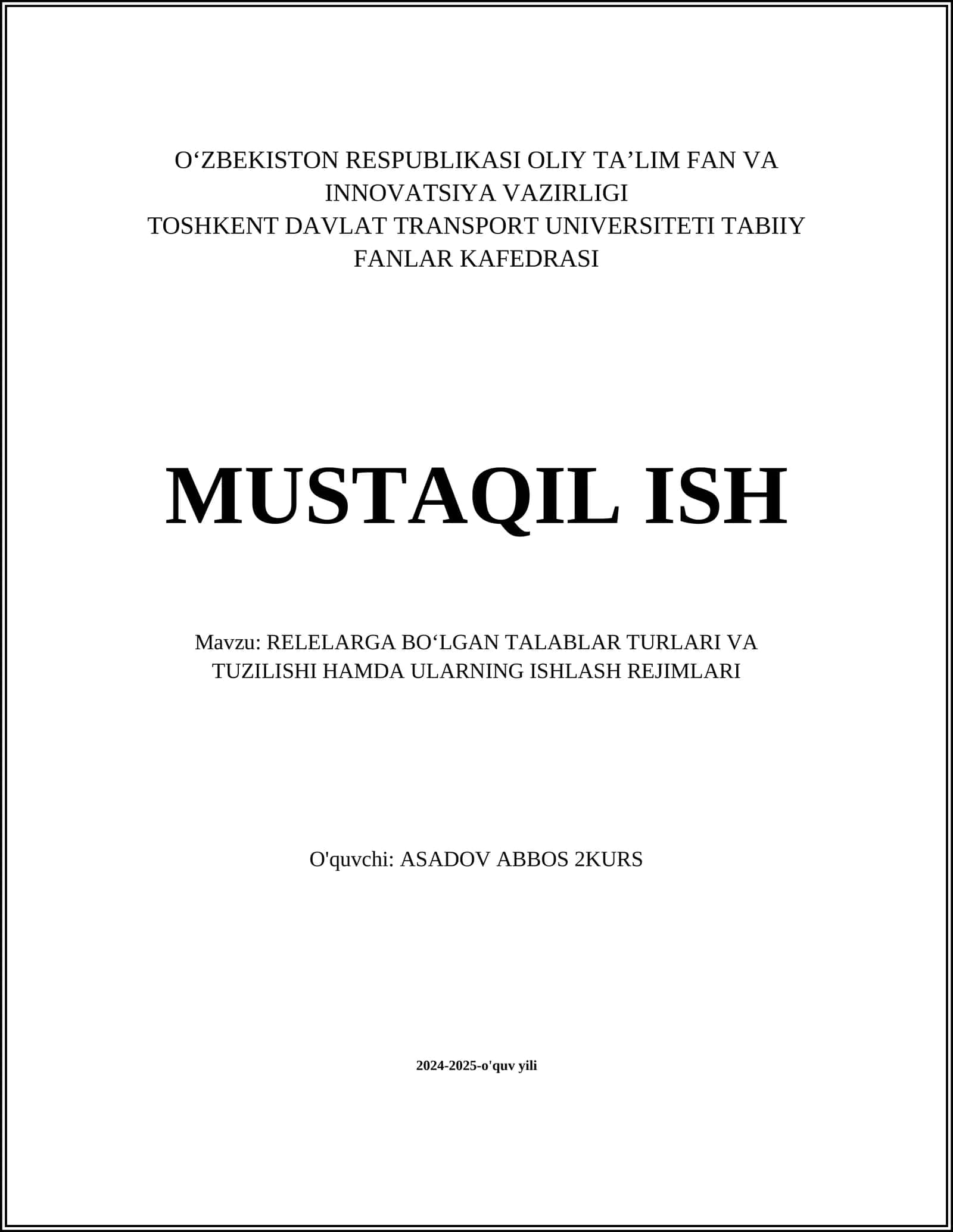 RELELARGA BOʻLGAN TALABLAR TURLARI VA TUZILISHI HAMDA ULARNING ISHLASH REJIMLARI