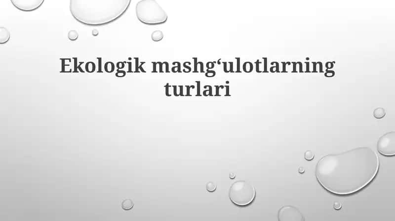 Ekologikmashgʻulotlarningturlari