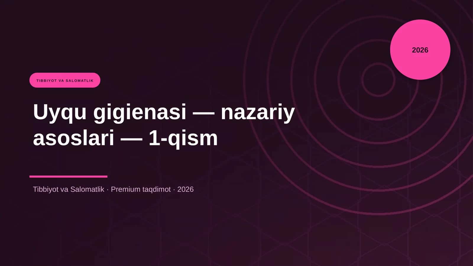 Uyqu gigienasi — nazariy asoslari — 1-qism