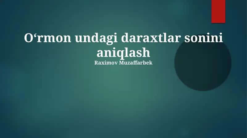 Oʻrmon undagi daraxtlar sonini aniqlash