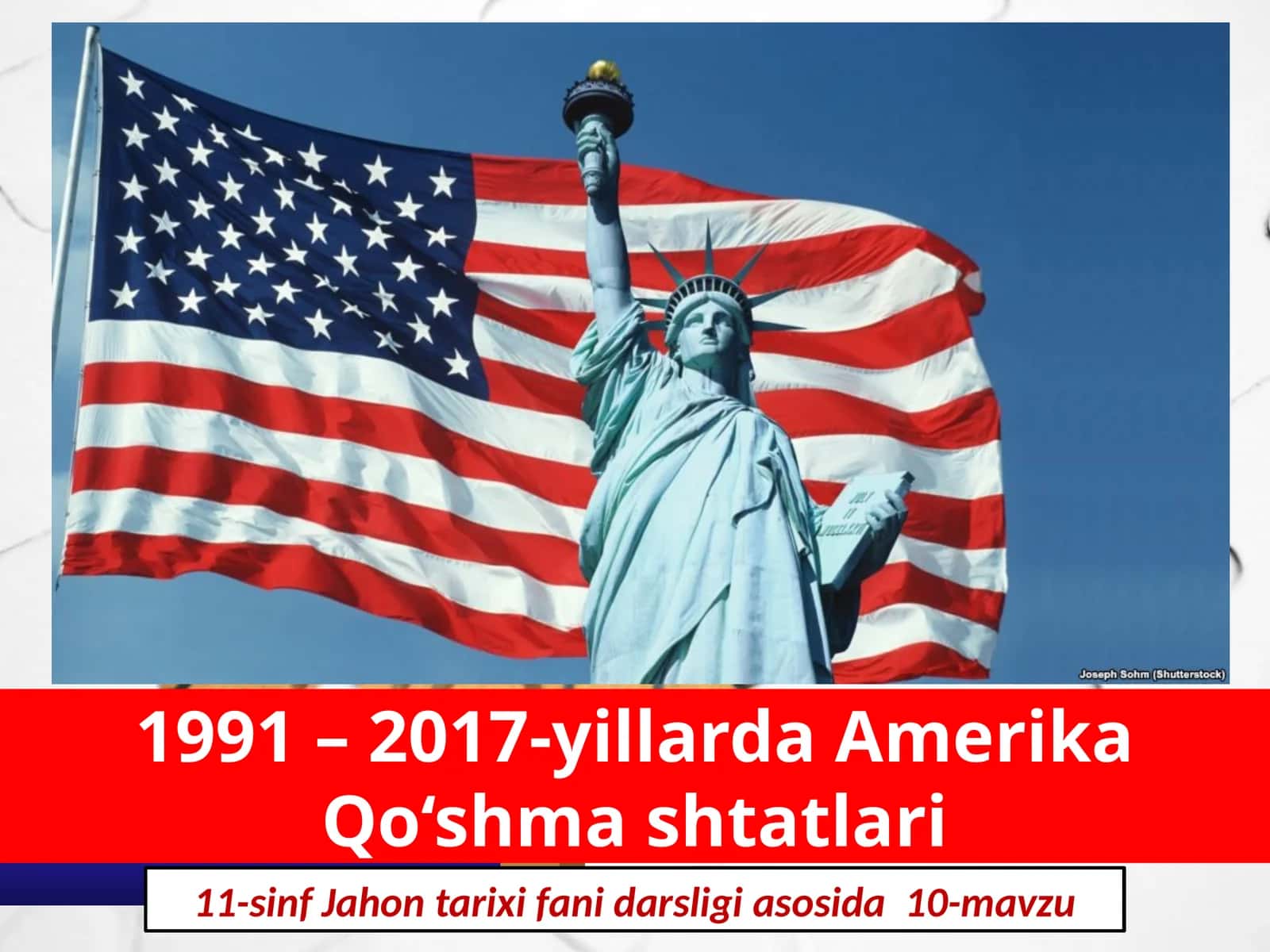 1991 –2017-yillarda Amerika Qo‘shma shtatlari 11-sinf Jahon tarixi fanidan darsligi asosida 10-mavzu Iqtisodiy rivojlanish