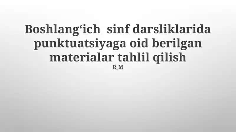 Punktuatsiyaga oid materiallar tahlil qilish