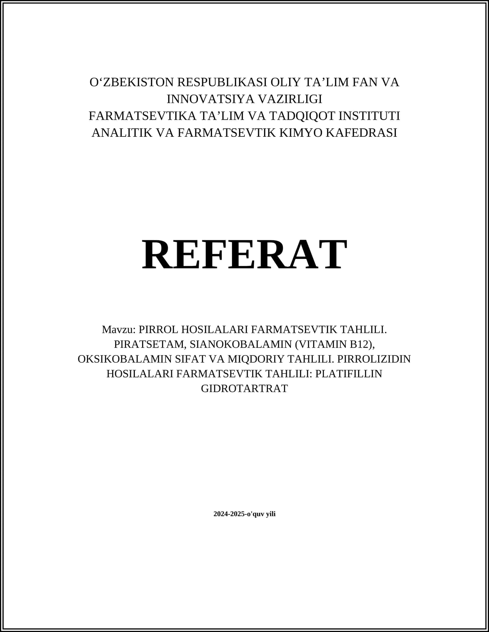 PIRATSETAM, SIANOKOBALAMIN, OKSIKOBALAMIN, PLATIFILLIN GIDROTARTRAT analitik va tahlili