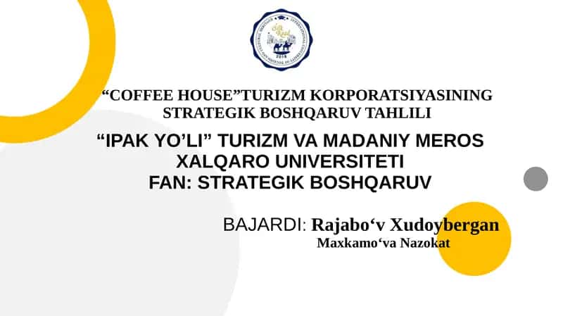 "COFFEE HOUSE”TURIZM KORPORATSIYASINING STRATEGIK BOSHQARUV TAHLILI
