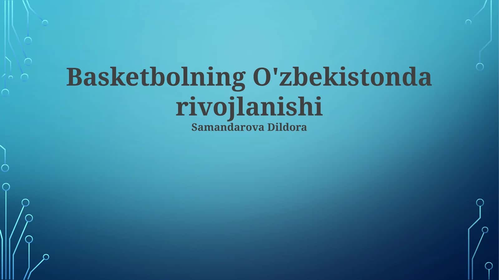 Basketbolning O'zbekistonda rivojlanishi