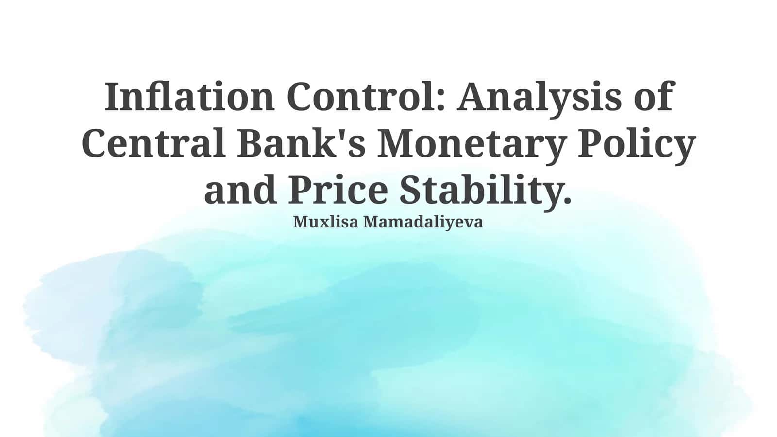 Inflation Control: Analysis of Central Bank's Monetary Policy and Price Stability