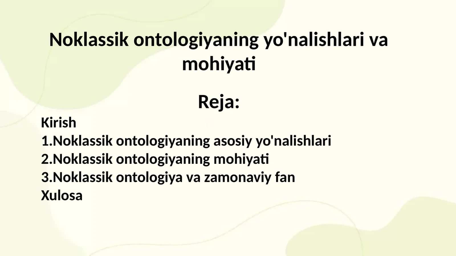 Noklassik ontologiyaning yo'nalishlari va mohiyati