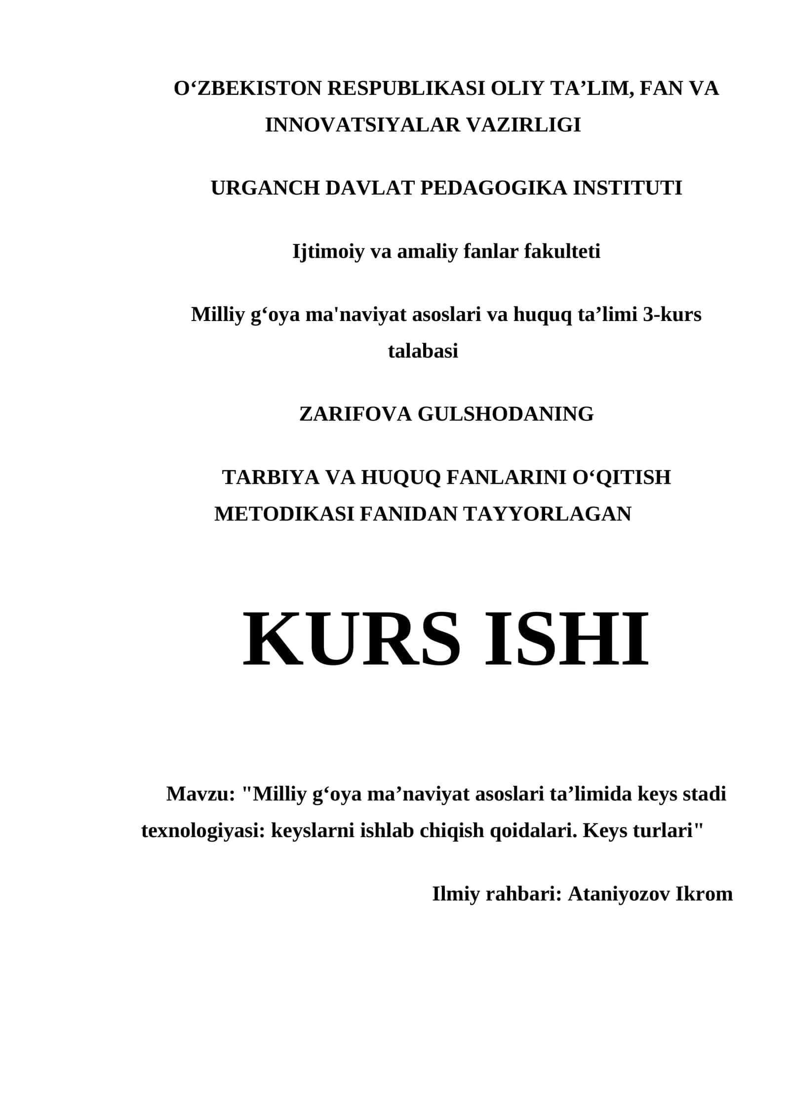 "MILLIY GʻOYA MAʼNAVIYAT ASOSLARI TAʼLIMIDA KEYS STADI TEXNOLOGIYASI: KEYSLARNI ISHLAB CHIQISH QOIDALARI. KEYS TURLARI"