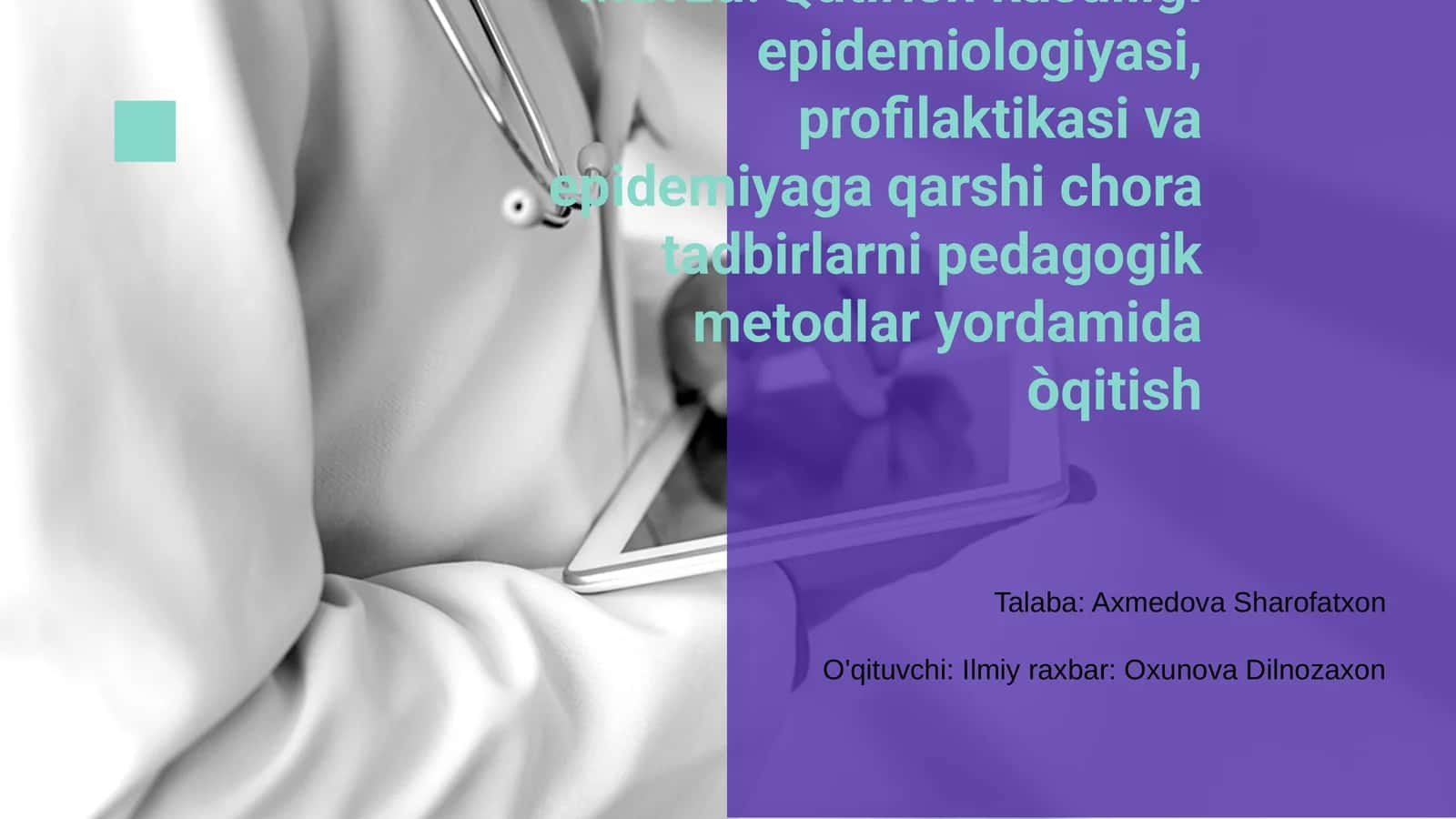 Qutirish kasalligi epidemiologiyasi, profilaktikasi va epidemiyaga qarshi chora tadbirlarni pedagogik metodlar yordamida òqitish