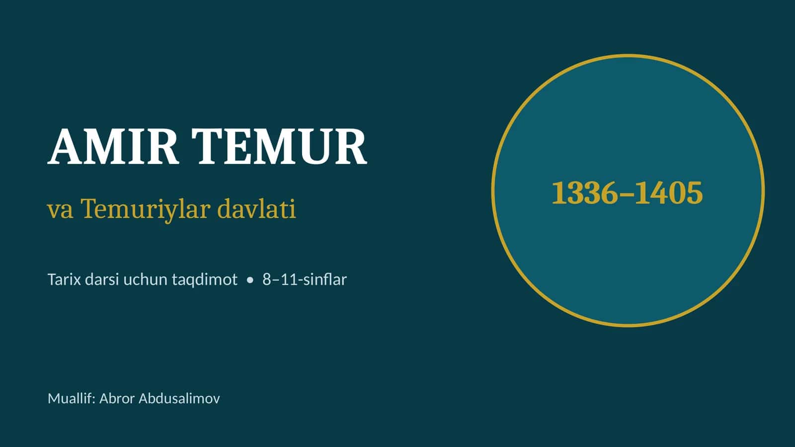 Amir Temur va Temuriylar davlati: dars taqdimoti (13 slayd, savollar bilan)