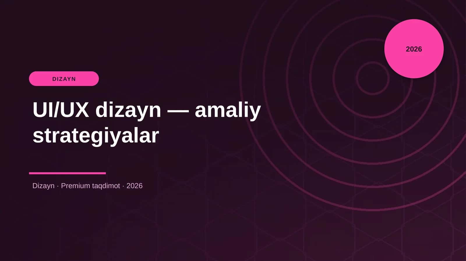 UI/UX dizayn — amaliy strategiyalar