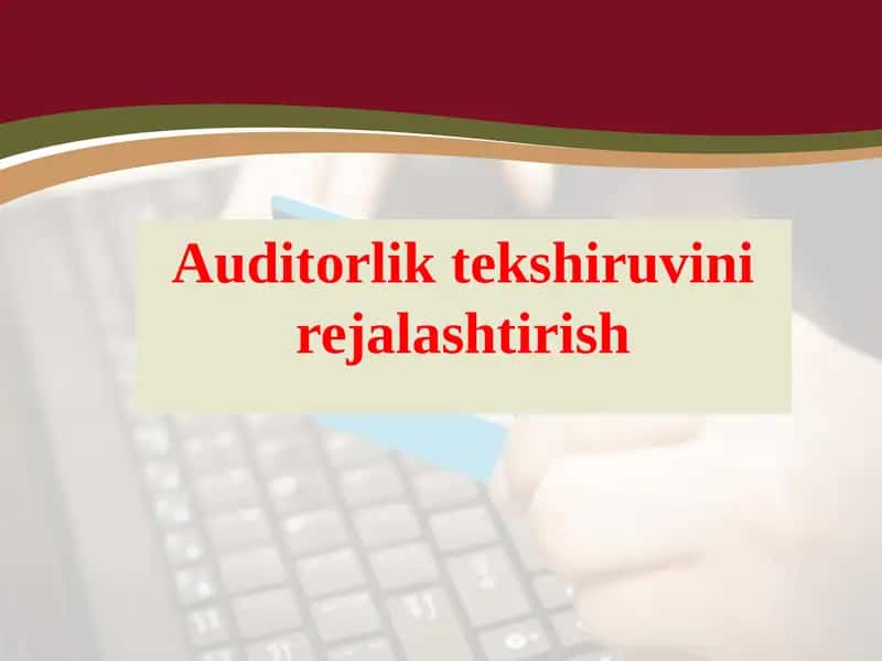 Auditorliktekshiruvinirejalashtirish