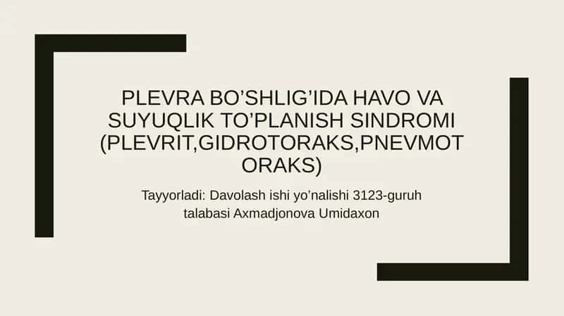 Plevra bo'shlig'idagi havo va suyuqlik to'planish sindromi. Plevrit. Gidrotoraks. Pnevmotoraks