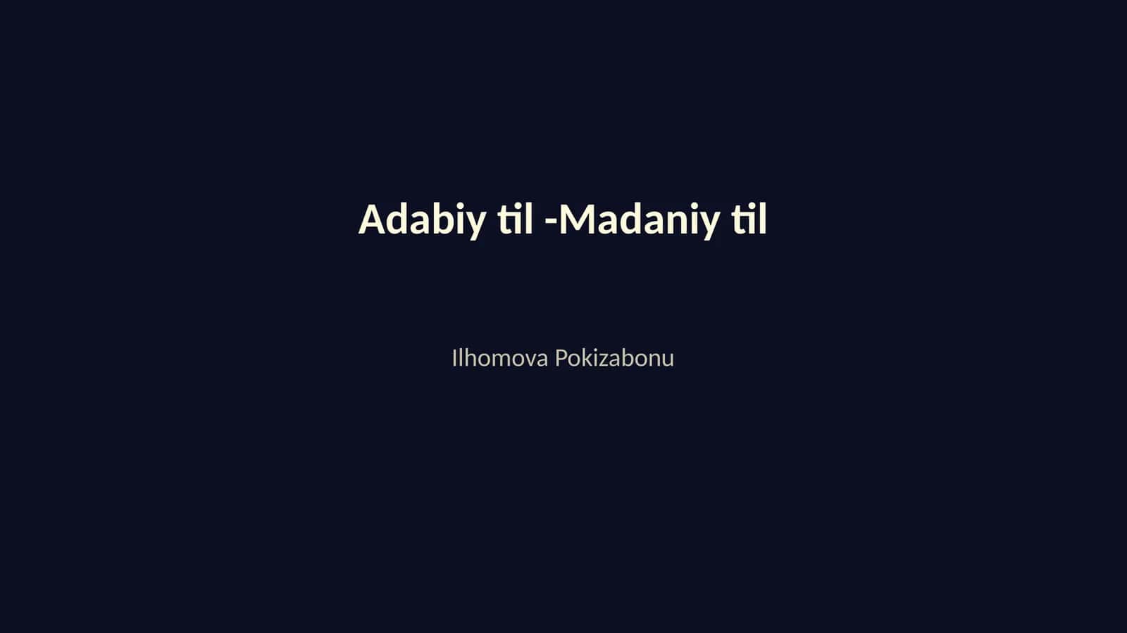 Adabiy til -Madaniy til
