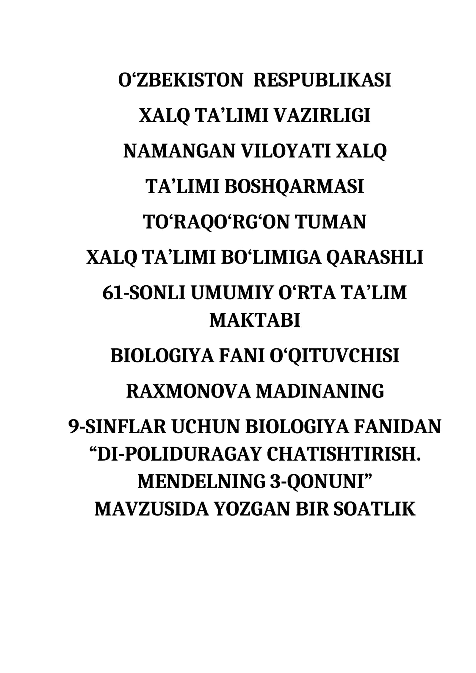 9-sinf Biologiya fanidan ochiq dars ishlanma. Di-poliduragay chatishtirish. Mendelning uchunchi qonuni