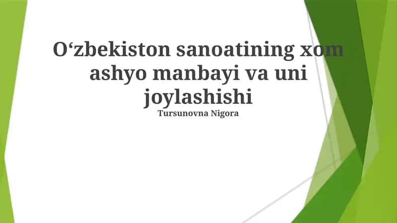 O'zbekiston sanoatining xom ashyo manbayi va uni joylashishi