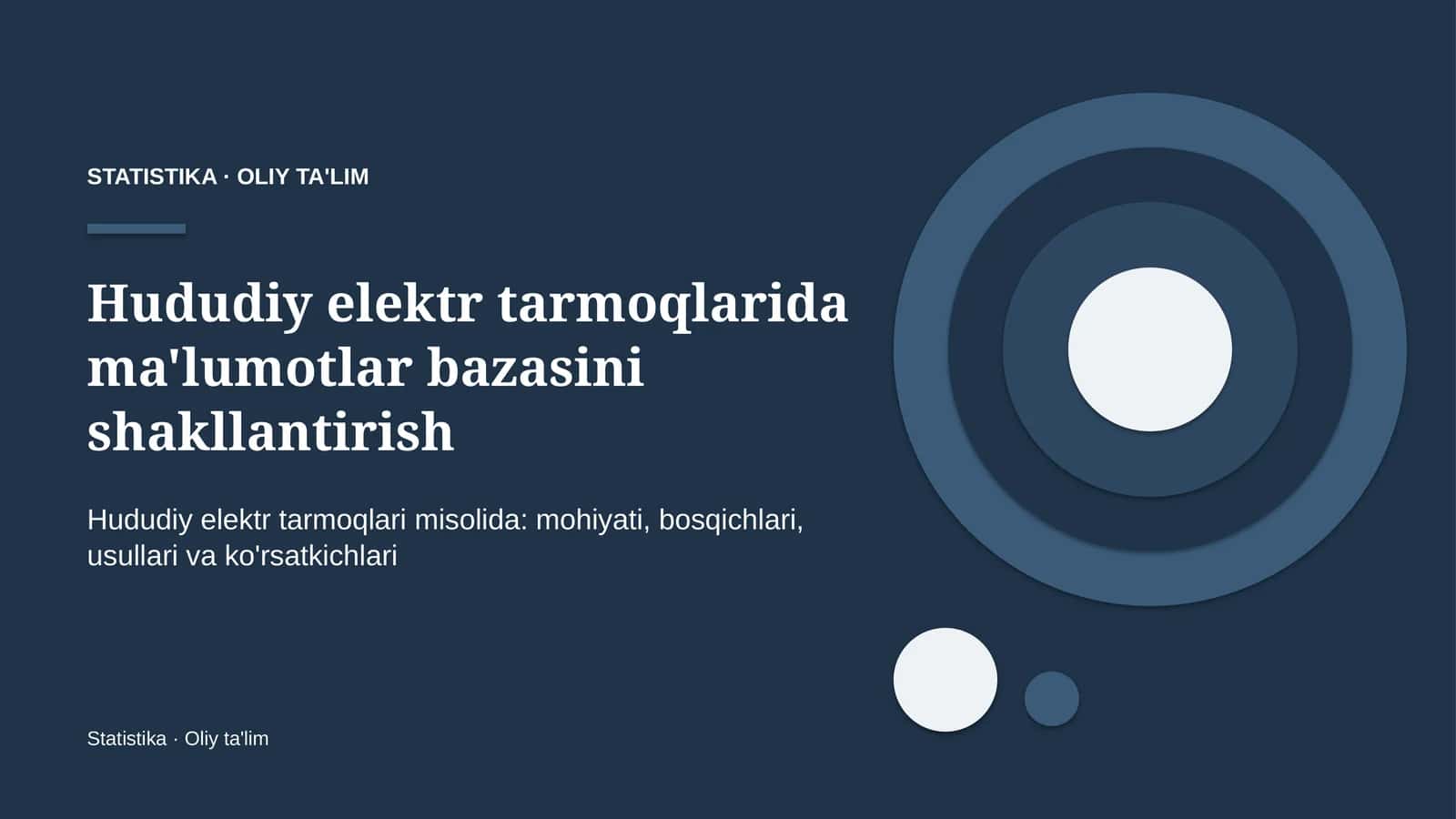 Hududiy elektr tarmoqlarida ma'lumotlar bazasini shakllantirish