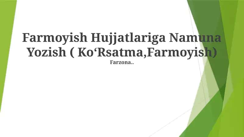 Farmoyish Hujjatlariga Namuna Yozish