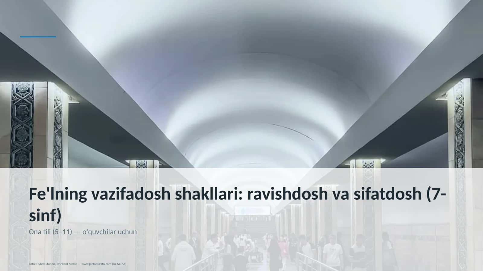 Fe'lning vazifadosh shakllari: ravishdosh va sifatdosh (7-sinf)