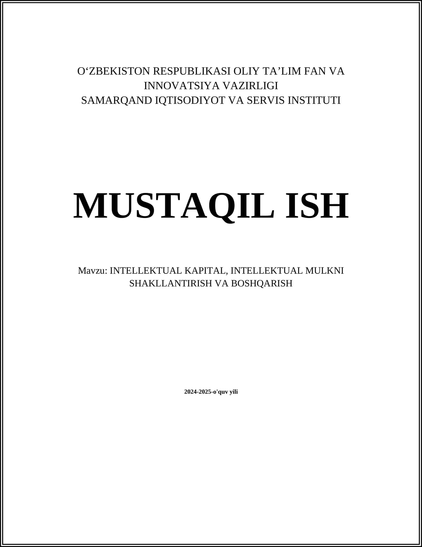 INTELLEKTUAL KAPITAL, INTELLEKTUAL MULKNI SHAKLLANTIRISH VA BOSHQARISH