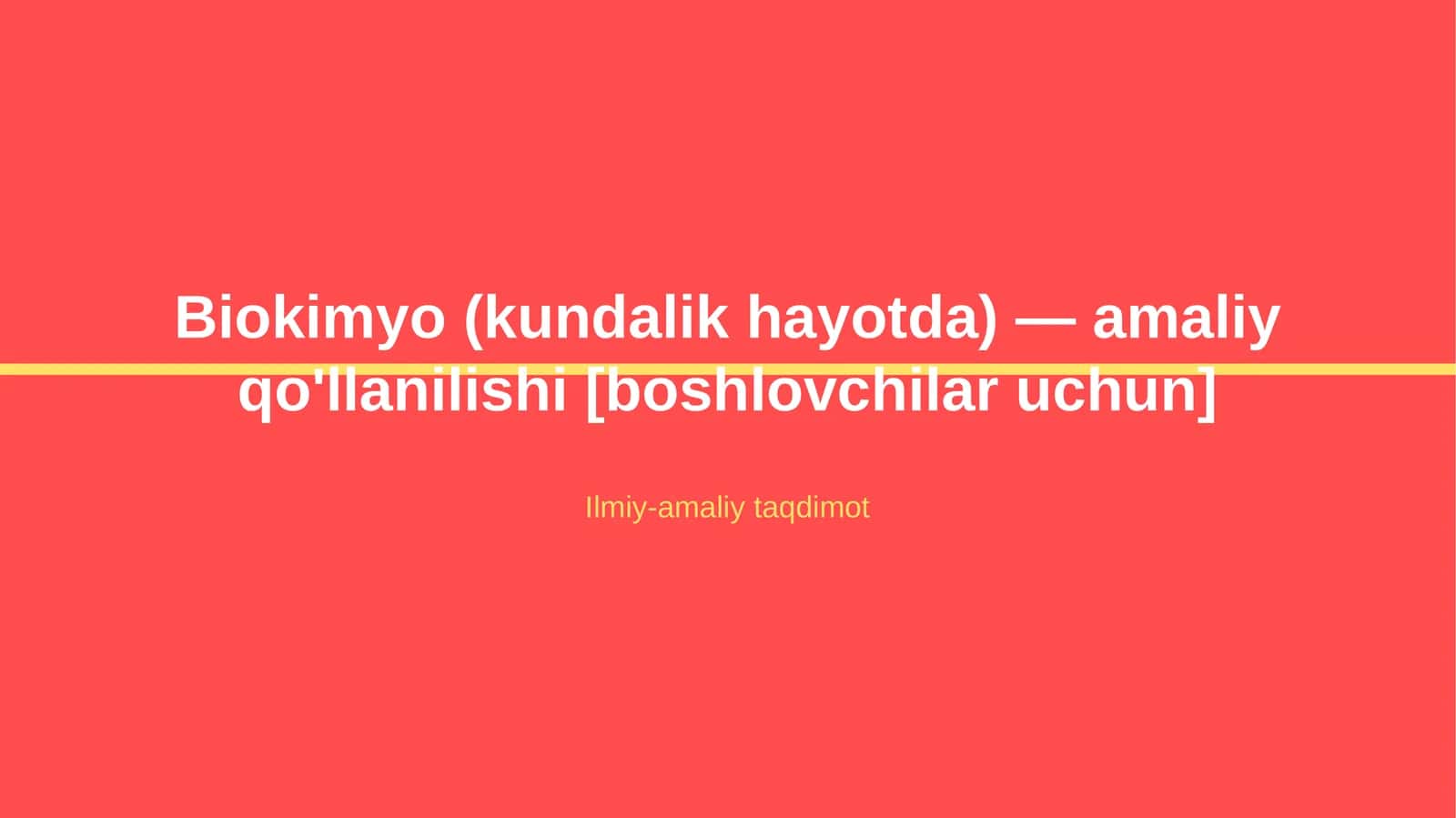 Biokimyo (kundalik hayotda) — amaliy qo'llanilishi [boshlovchilar uchun]